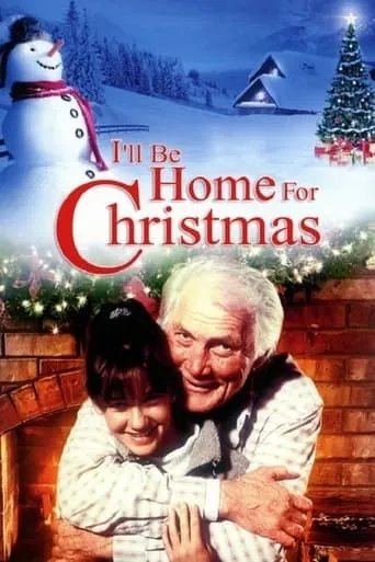 I'll Be Home For Christmas movie poster - Rated 6.6/10