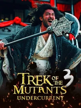 Trek of the Mutants: Undercurrent movie poster - Entertainment content