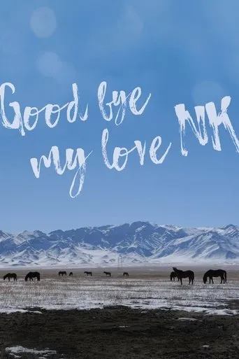 Goodbye My Love, NK movie poster - Entertainment content