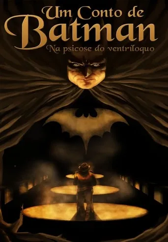 Um Conto de Batman - Na Psicose do Ventríloquo movie poster - Rated 6.2/10
