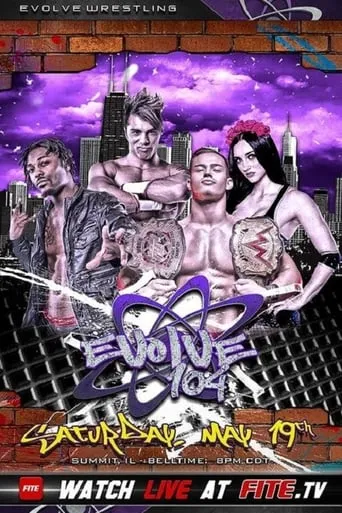 EVOLVE 104 movie poster - Entertainment content