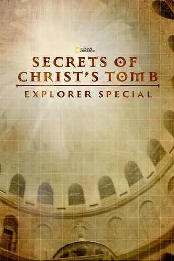 Secrets of Christ's Tomb movie poster - Rated 7.5/10