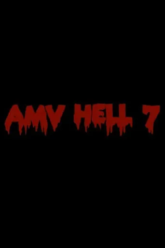 AMV Hell 7 movie poster - Entertainment content