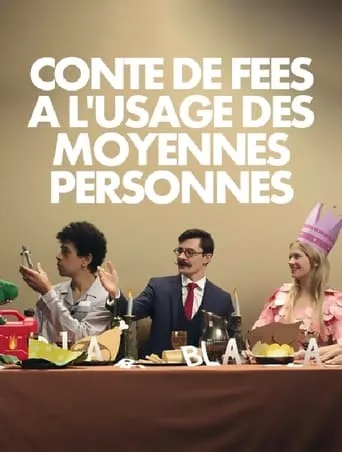 Conte de fées à l'usage des moyennes personnes movie poster - Entertainment content