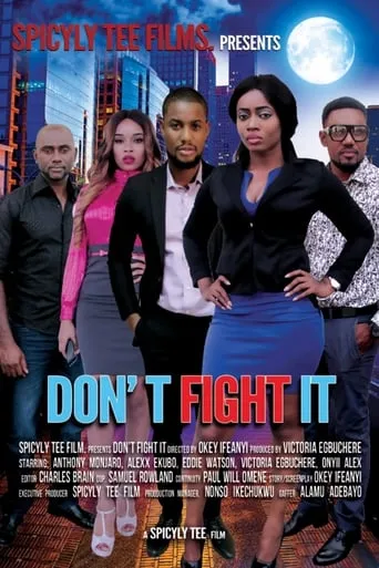 Don’t Fight It movie poster - Entertainment content