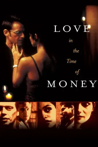 Love in the Time of Money movie poster - Rated 4.3/10