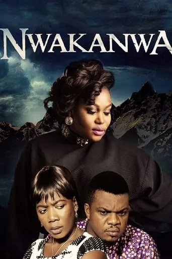 Nwakanwa I movie poster - Entertainment content