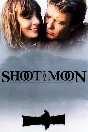 Shoot the Moon movie poster - Rated 6.391/10