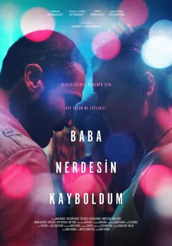 Baba Nerdesin Kayboldum movie poster - Entertainment content