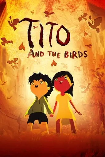 Tito and the Birds movie poster - Rated 6.4/10