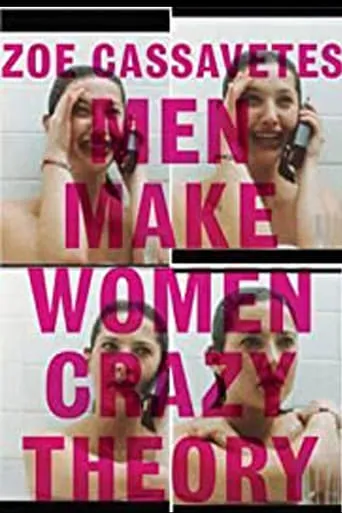Men Make Women Crazy Theory movie poster - Rated 2/10