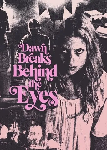 Dawn Breaks Behind the Eyes movie poster - Rated 6.462/10
