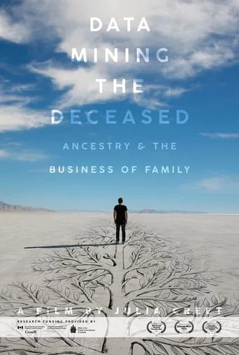 Data Mining the Deceased: Ancestry and the Business of Family movie poster - Entertainment content