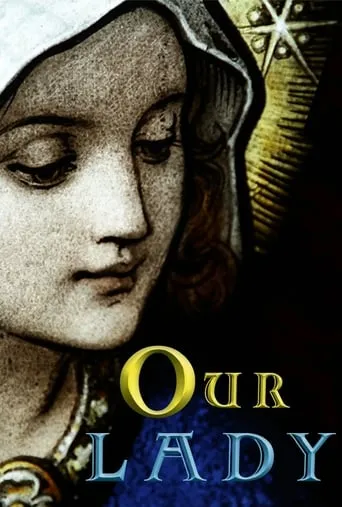Our Lady movie poster - Entertainment content