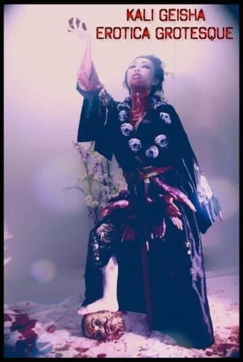 Kali Geisha Erotica Grotesque movie poster - Entertainment content