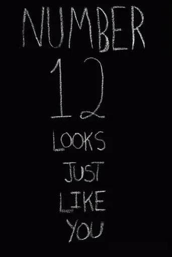 Number 12 Looks Just Like You movie poster - Rated 6.5/10