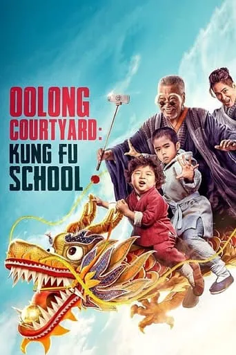 Oolong Courtyard: Kung Fu School movie poster - Rated 3.6/10