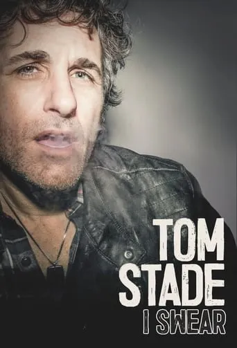 Tom Stade: I Swear movie poster - Rated 5.8/10