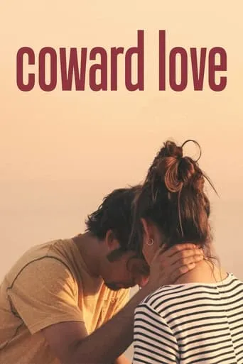 Coward Love movie poster - Rated 5.7/10
