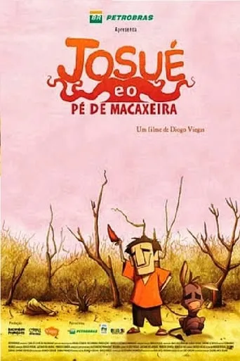 Josué e o Pé de Macaxeira movie poster - Rated 7.5/10