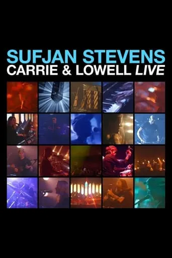 Sufjan Stevens: Carrie & Lowell Live movie poster - Rated 9/10