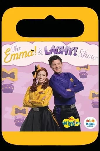 The Wiggles - The Emma & Lachy Show movie poster - Entertainment content