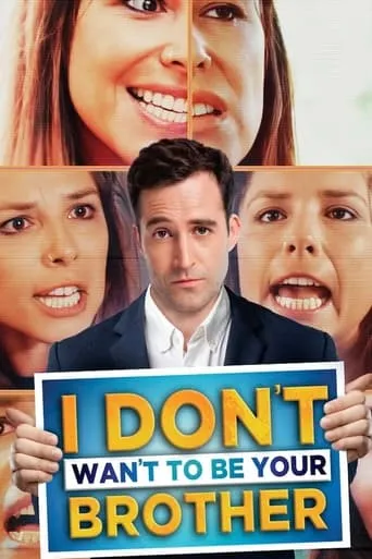I Don’t Want to Be Your Brother movie poster - Rated 6.1/10