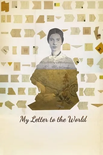 My Letter to the World: A Journey Through the Life of Emily Dickinson movie poster - Rated 7.5/10