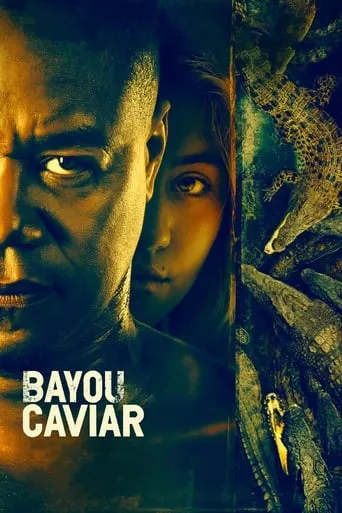 Bayou Caviar movie poster - Rated 4.7/10