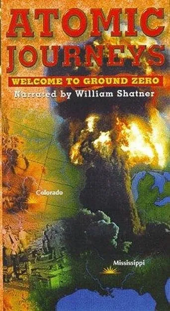 Atomic Journeys: Welcome to Ground Zero movie poster - Rated 7.1/10