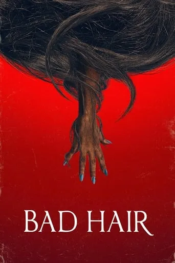 Bad Hair movie poster - Rated 5.8/10