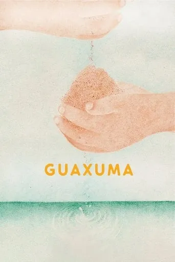 Guaxuma movie poster - Rated 7.3/10