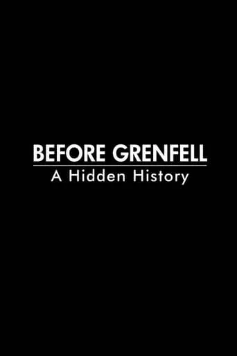 Before Grenfell: A Hidden History movie poster - Entertainment content