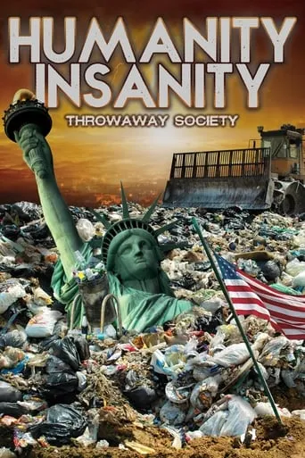 Humanity Insanity: Throwaway Society movie poster - Entertainment content