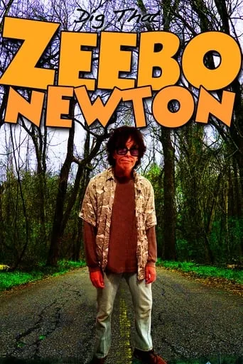 Dig That, Zeebo Newton movie poster - Entertainment content