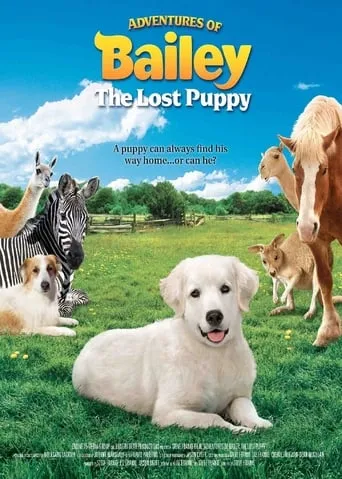 Adventures of Bailey: The Lost Puppy movie poster - Rated 5.7/10