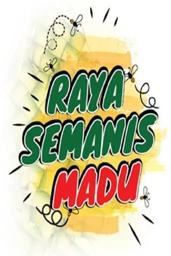Raya Semanis Madu movie poster - Entertainment content