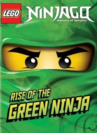 LEGO Ninjago: Masters of Spinjitzu - Rise of the Green Ninja movie poster - Rated 8.5/10