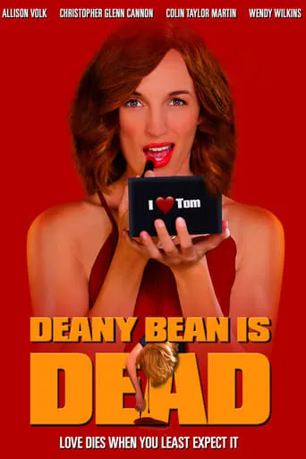 Deany Bean Is Dead movie poster - Rated 5/10