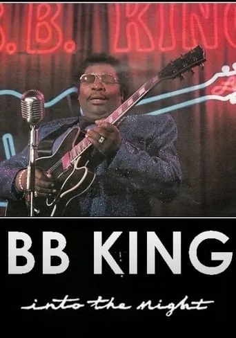B.B. King: Into the Night movie poster - Rated 8.2/10