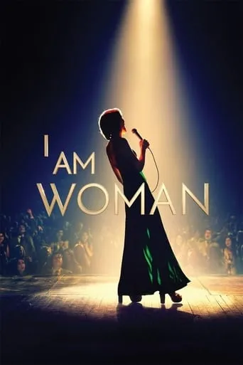 I Am Woman movie poster - Rated 6.5/10