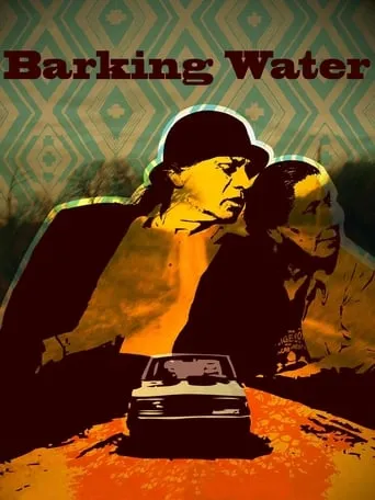 Barking Water movie poster - Rated 6.1/10