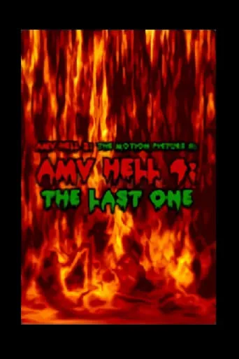 AMV Hell 4: The Last One movie poster - Entertainment content
