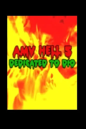 AMV Hell 5: Dedicated to Dio movie poster - Entertainment content