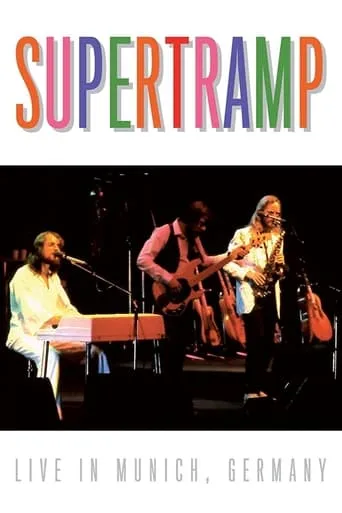 Supertramp - Live in Munich, Germany movie poster - Rated 5.3/10