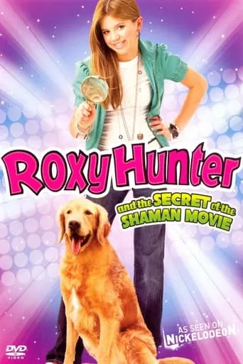 Roxy Hunter and the Secret of the Shaman movie poster - Rated 7.3/10