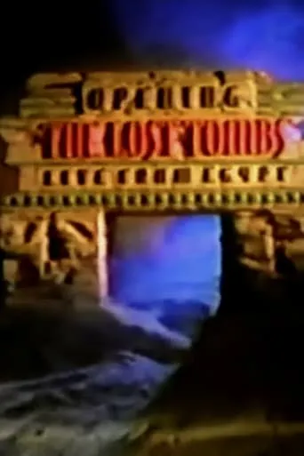 Opening the Lost Tombs: Live from Egypt movie poster - Rated 7/10