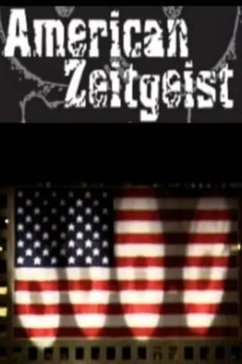 American Zeitgeist movie poster - Rated 6.6/10