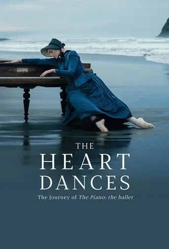 The Heart Dances - The Journey of The Piano: The Ballet movie poster - Rated 8.5/10