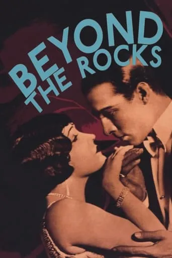 Beyond the Rocks movie poster - Rated 6.2/10
